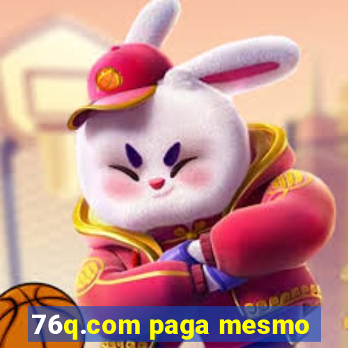 76q.com paga mesmo